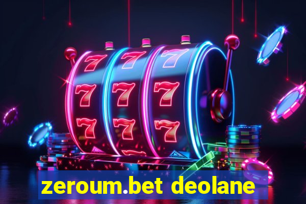 zeroum.bet deolane